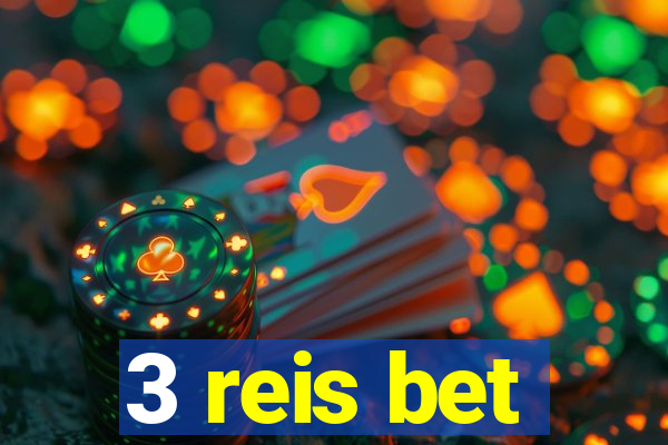 3 reis bet